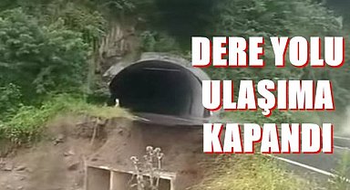 Ordu'da Dere Yolu ulaşıma kapandı