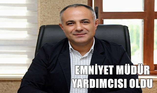 Ordu Emniyet Müdür Yardımcılığına Erol Boyraz atandı
