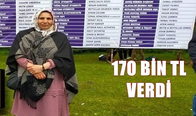 Ordu'nun hanımağası 170 TL verdi