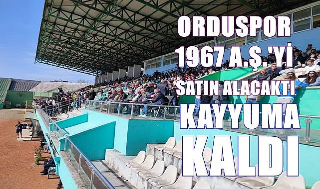 Orduspor 1967 A.Ş.'yi satın alacaktı kayyuma kaldı