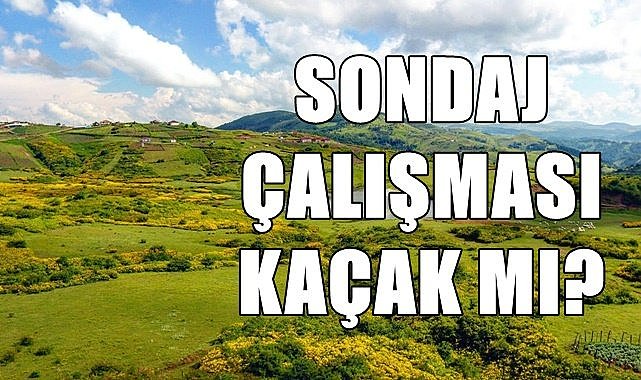 ORÇEV: Korgan&#039;da sondaj çalışması kaçak!