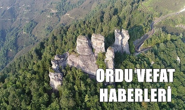 Ordu 3 Ağustos Perşembe vefat haberleri