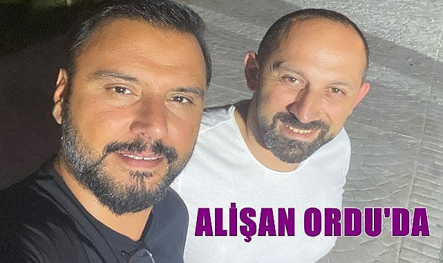 Ünlü Sanatçı Alişan Ordu'da yemek programı çekiyor