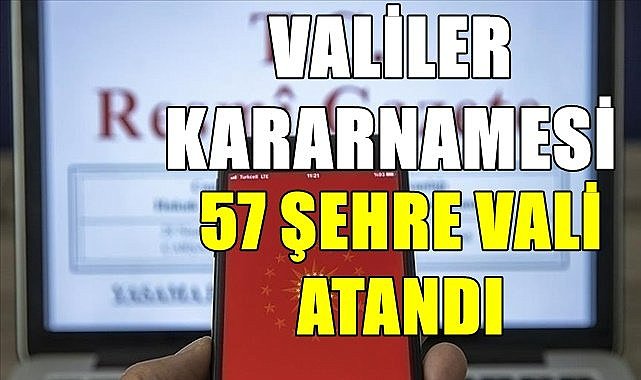 Valiler Kararnamesi yayımlandı