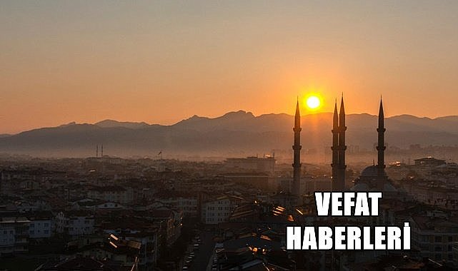 Ordu 8 Eylül Cuma vefat haberleri