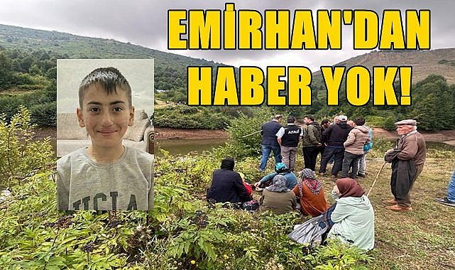 Ordu&#039;da Emirhan 3 gündür aranıyor