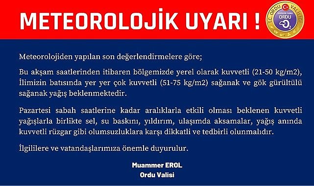 Ordu Valiliği uyardı; Çok şiddetli bekleniliyor