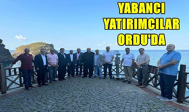 Yabancı Yatırımcılar Ordu&#039;ya Özel Jet İle Geldi