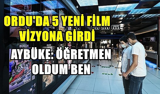 Aybüke: Öğretmen Oldum Ben filmi Ordu&#039;da vizyona girdi