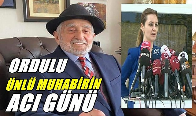 FOX TV Muhabiri Ordulu Nazlı Yerebasmaz&#039;ın acı günü