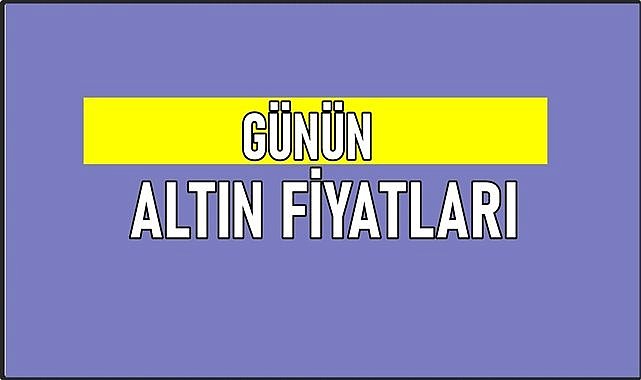 Altın fiyatları nereye gidiyor? Günün altın fiyatları
