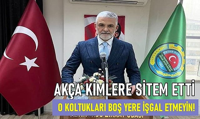 Başkan Akça sitem etti: O koltukları boşa işgal etmeyin!