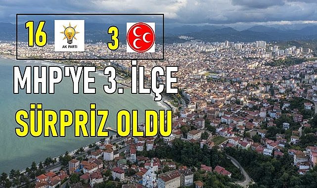 Ordu&#039;da MHP&#039;ye 3. ilçe sürpriz oldu