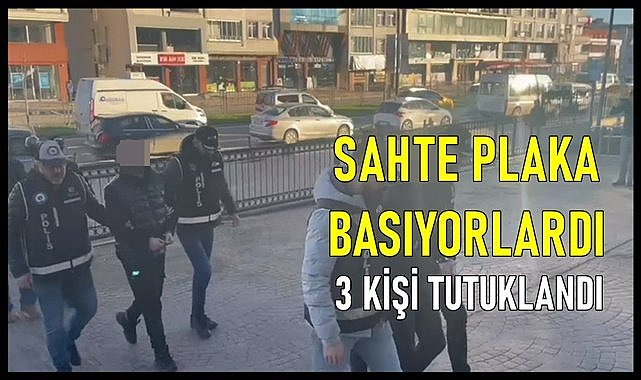 Ordu&#039;da sahte APP plaka basan imalathaneye baskın! 3 kişi tutuklandı