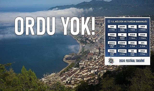 Türkiye Kültür Yolu  Festivalleri Programı Açıklandı; Ordu hayal kırıklığı yaşadı