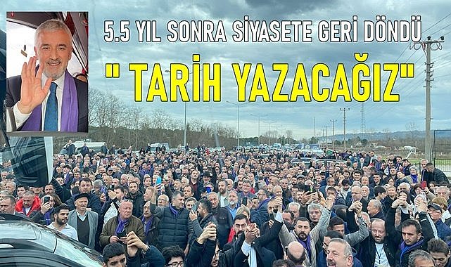 Enver Yılmaz 5.5 yıl sonra aktif siyasete geri döndü