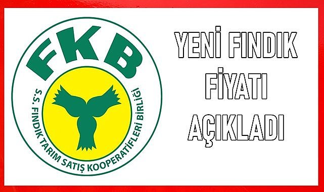 Fiskobirlik yeni fındık fiyatı açıkladı piyasalar karıştı!