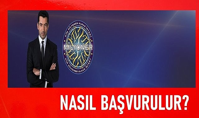 Kim Milyoner Olmak İster yarışmasına nasıl başvurulur