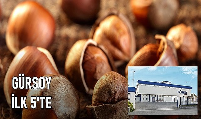Ordu&#039;da 90 yıllık fındık firması Gürsoy ihracatta ilk 5&#039;te