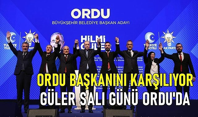 Ordu&#039;nun Başkanı törenle karşılanacak
