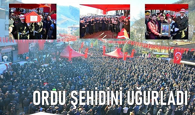 Ordu şehidini 10 bin kişiyle uğurladı