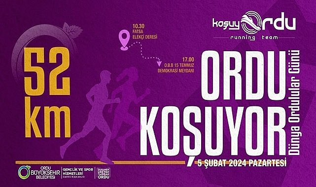 Ordulular Günü&#039;nde 52 km koşacaklar