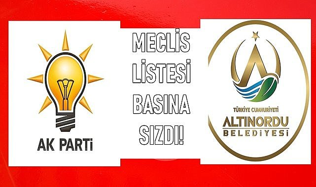 AK Parti&#039;nin Altınordu Belediye Meclis Listesi basına sızdı!