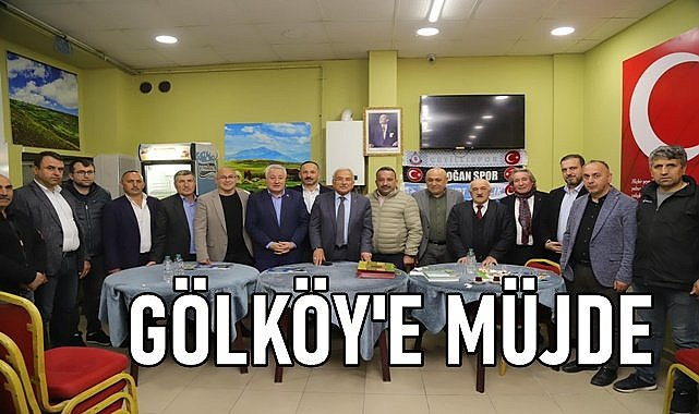 Başkan Güler, Gölköy için müjdesini açıkladı