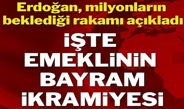 Emeklinin bayram ikramiyesi açıklandı