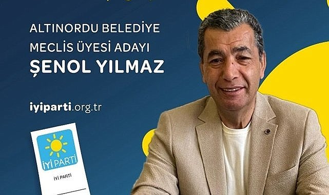 İş insanı Şenol Yılmaz İYİ Parti&#039;den Belediye Meclis Üyesi Adayı Oldu
