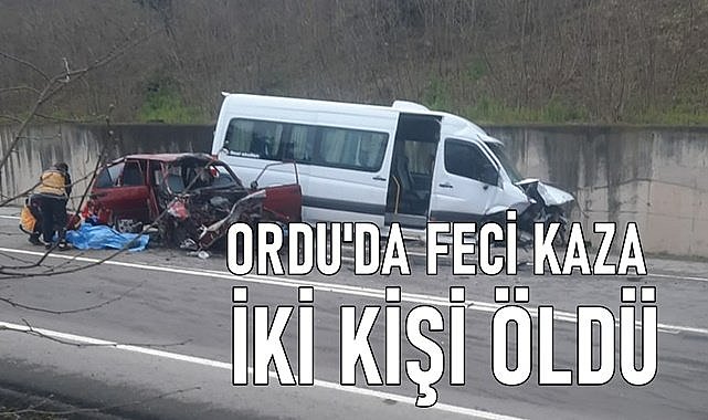 Ordu&#039;da iki otomobil kafa kafaya çarpıştı iki kişi hayatını kaybetti