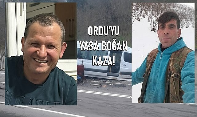 Ordu&#039;yu yasa boğan kazada iki kişi hayatını kaybetti