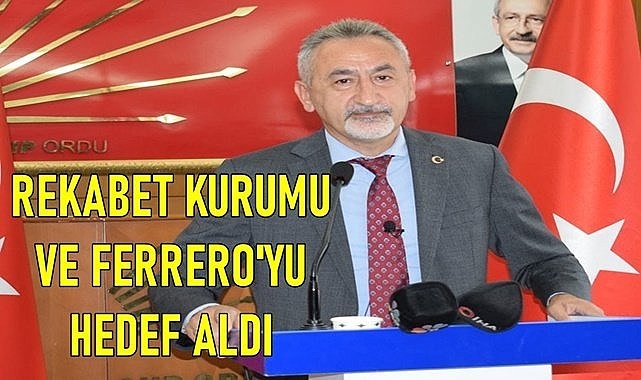 Adıgüzel&#039;in hedefinde Ferrero ve Rekabet Kurumu vardı