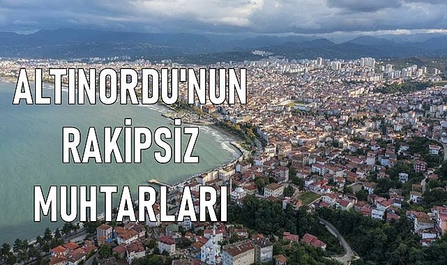 Altınordu&#039;da 3 muhtara karşı rakip çıkmadı