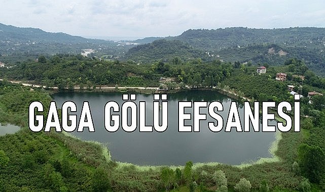 Fatsa Gaga Gölü Efsanesi