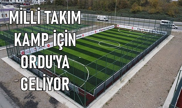 Milli Takım Olimpiyatlara  Ordu&#039;da hazırlanacak