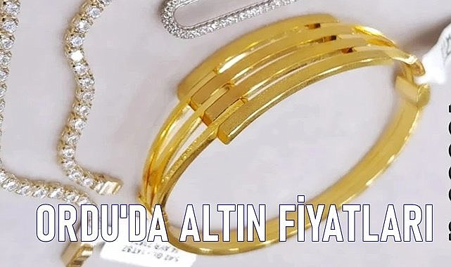 Ordu&#039;da altın fiyatı 14.03.2024