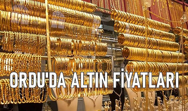 Ordu&#039;da altının gramı kaç TL&#039;den satılıyor?