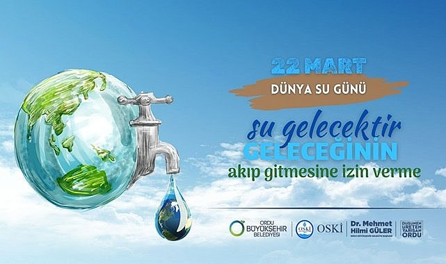 OSKİ: 22 Mart  Dünya Su Günü