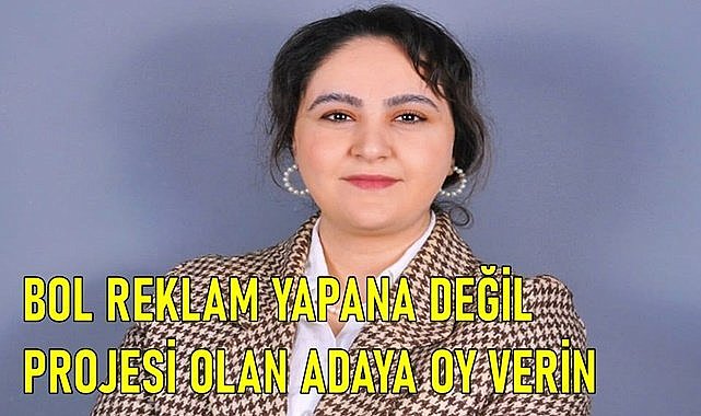 Projesi olmayan, reklam yapan adaya oy vermeyin!
