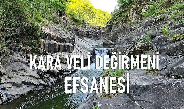 Ulubey&#039;in bilinmeyen efsanesi Kara Veli Değirmeni