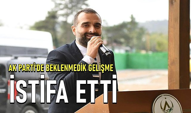 AK Parti Altınordu&#039;da flaş gelişme, İlçe Başkanı istifa etti