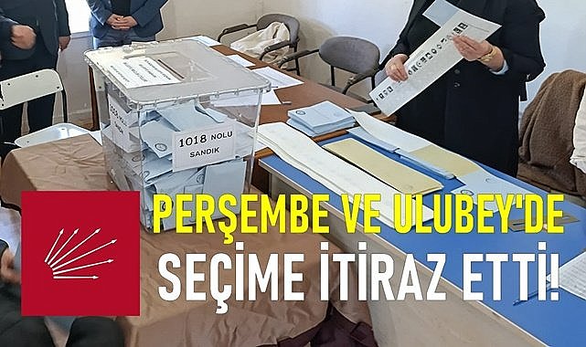 CHP Ordu&#039;da kıl payı kaybettiği iki ilçede seçime itiraz etti
