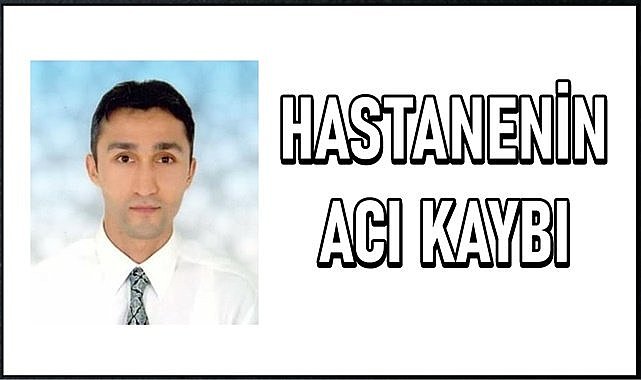 Fatsa Devlet Hastanesi&#039;nin acı kaybı!