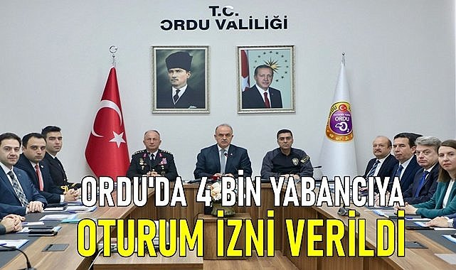 Rakamlar şaşırttı! Ordu&#039;da 4 bin yabancıya oturum izni verildi