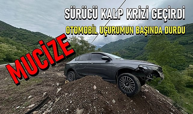 Ordu&#039;da mucize! Sürücü kalp krizi geçirdi, otomobil uçurumun başında durdu