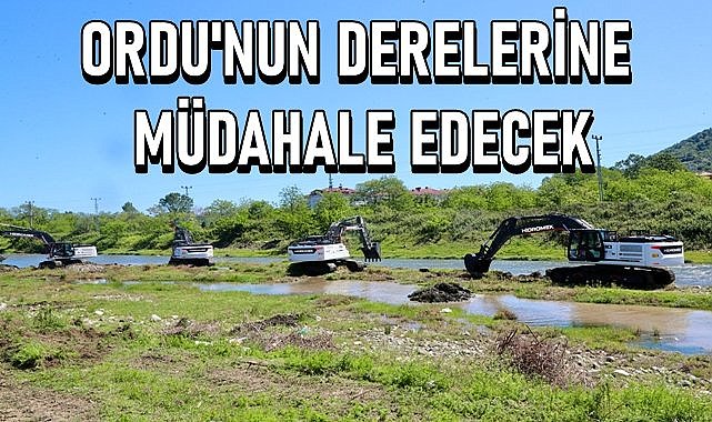 Ordu&#039;nun yukarı akan derelerini aşağı akıtacak! Derelere müdahale başladı