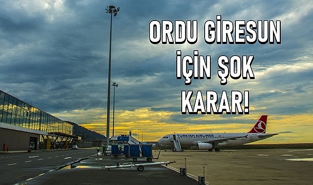 Son dakika! THY Ordu Giresun için 4.seferi ileri bir tarihe erteledi