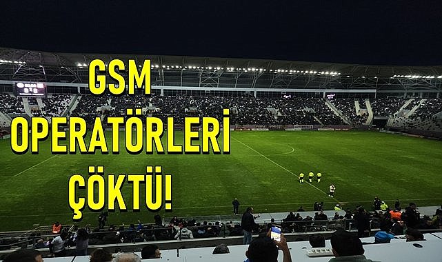 Yeni Ordu Stadı&#039;nda GSM operatörleri çöktü! Taraftarlar isyanda