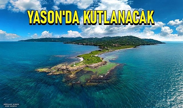 Ordu&#039;da Çevre Günü&#039;nün ilk kutlaması Yason&#039;da!